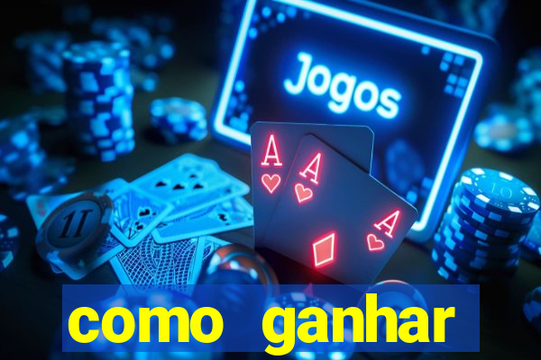 como ganhar dinheiro jogando gratis